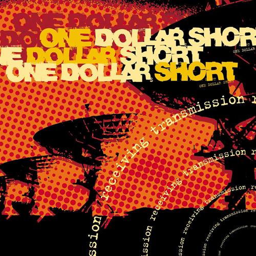 One Dollar Short - Receiving Transmission